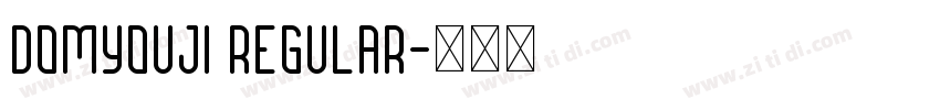 Domyouji Regular字体转换